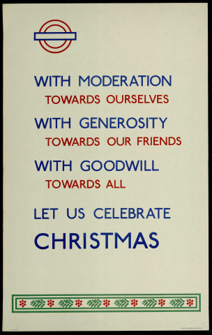 With moderation towards ourselves... With generosity towards our friends... Let us celebrate Christmas