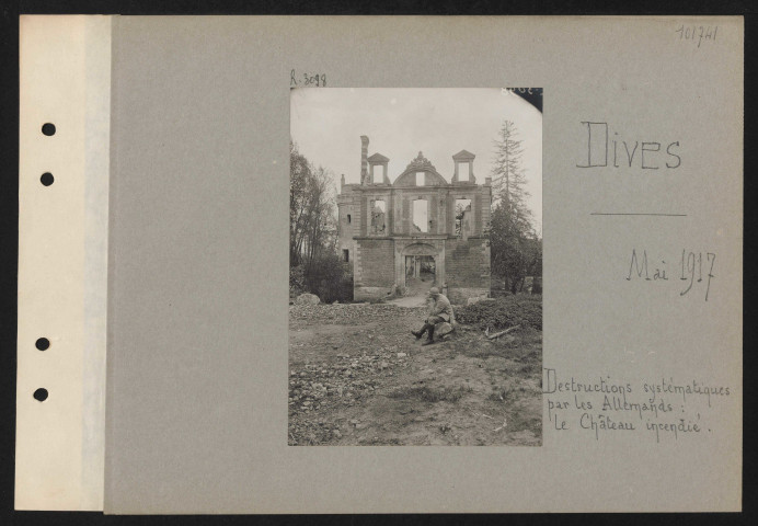 Dives. Destructions systématiques par les Allemands : le château incendié