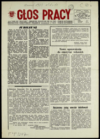 Glos Pracy (1973; n°1- n°10)  Sous-Titre : Miesiecznik robotnikow polskich zrzeszonych w C. G. T. Force Ouvrière.  Autre titre : "La Voix du Travail". Journal polonais de la C. G. T. Force Ouvrière