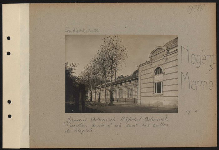 Nogent-sur-Marne. Jardin colonial. Hôpital colonial. Pavillon central où sont les salles de blessés