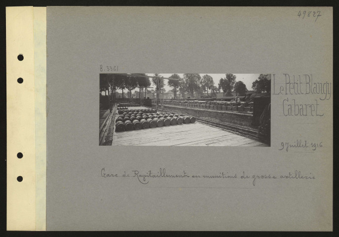 Le Petit Blangy Cabaret. Gare de ravitaillement en munitions de grosse artillerie