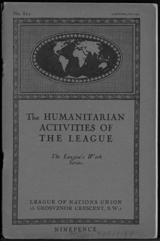 The League of Nations Union. The humanitarian activities of the League. Sous-Titre : The League's work series