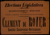 Élections législatives Arrondissement d'Yvetot : Clément de Royer Candidat Conservateur-Révisionniste