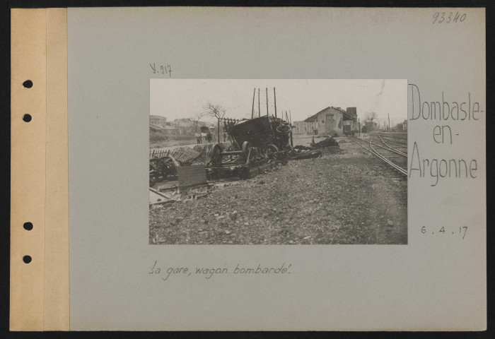 Dombasle-en-Argonne. La gare, wagon bombardé
