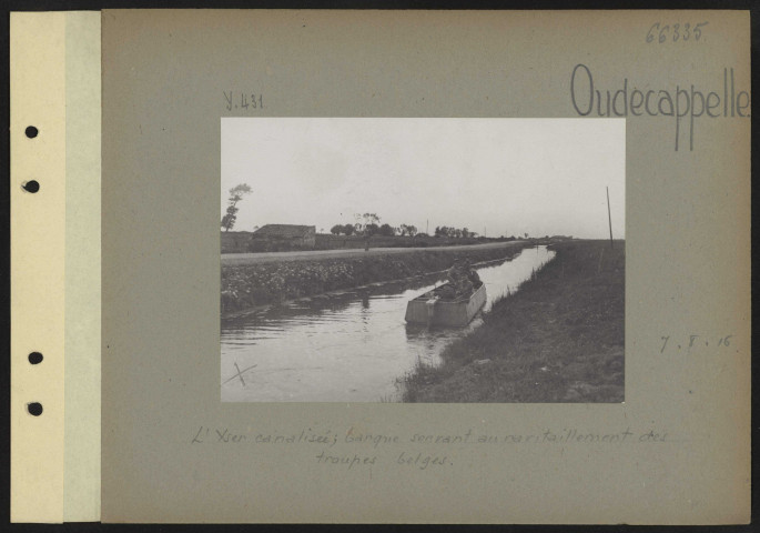 Oudecapelle. L'Yser canalisée ; barque servant au ravitaillement des troupes belges