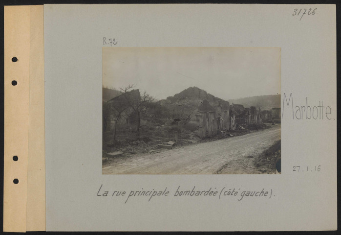 Marbotte. La rue principale bombardée (côté gauche)