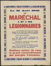 Le 31 août 1941 le Maréchal a dit à ses légionnaires : réalisez autour de vous le grand rassemblement des énergies françaises