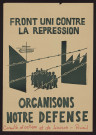 Front uni contre la répression : organisons notre défense