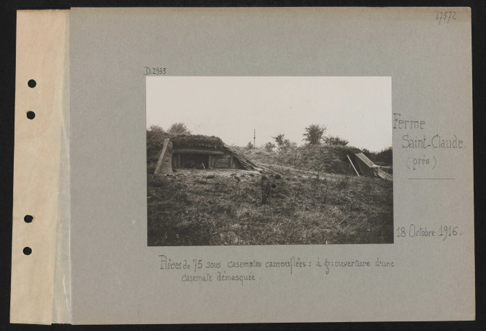Ferme Saint-Claude (près). Pièces de 75 sous casemates camouflées : à gauche : ouverture d'une casemate démasquée
