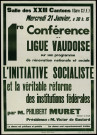 1er conférence de la ligue vaudoise : l'initiative socialiste et la véritable réforme des institutions