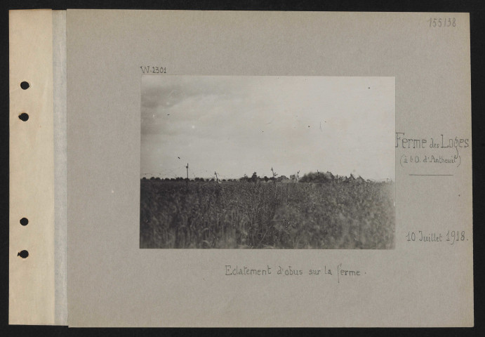 Ferme des Loges (à l'ouest d'Antheuil). Éclatement d'obus sur la ferme