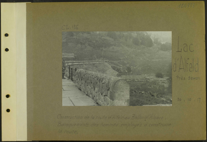 Lac d'Alfeld (Près Sewen). Construction de la route d'Alfeld au Ballon d'Alsace. Baraquements des hommes employés à construire la route