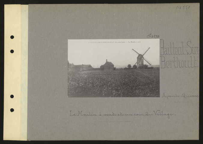 Bailleul-Sire-Berthoult. Le moulin à vent et un coin du village