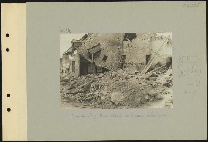 Terny-Sorny. Entrée du village. Maison détruite par le dernier bombardement