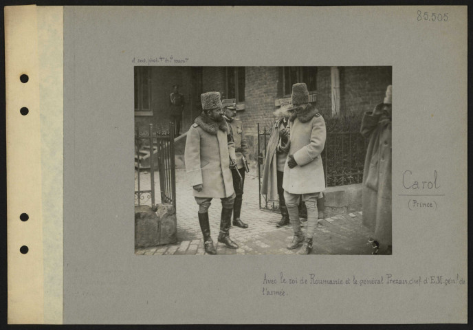 Carol (prince) avec le roi de Roumanie et le général Prezan, chef d'état-major général de l'armée