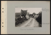 Montigny. Une rue bombardée