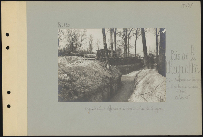 Bois de la Chapelle (sud-est d'Aubérive-sur-Suippes, au nord de la voie romaine) (près). Organisations défensives à proximité de la Suippes