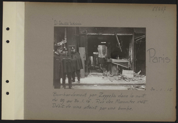 Paris. Bombardement par zeppelin dans la nuit du 29 au 30-1-1916. Rue des Maronites numéro 45. Débit de vins atteint par une bombe