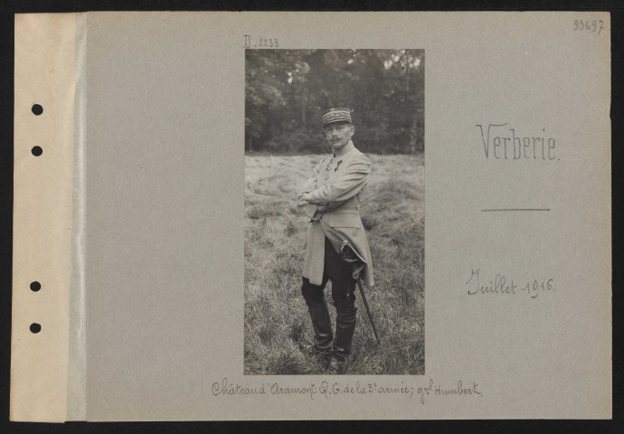 Verberie. Château d'Aramont : QG de la troisième armée ; général Humbert