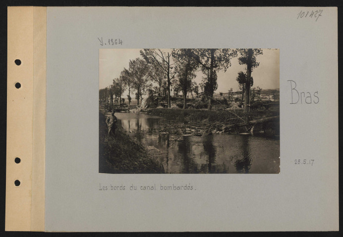 Bras. Les bords du canal bombardés