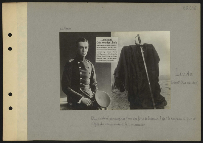 Linde, Otto (lieutenant von der) qui a enlevé par surprise l'un des forts de Namur. À droite, le drapeau du fort et l'épée du commandant fait prisonnier