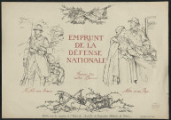 Emprunt de la Défense Nationale. Faisons tous notre devoir. Nos fils aux armées. Notre or au pays