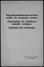 Internationalisation des services publics de transports aériens. Organisation de l'assistance mutuelle aérienne.Limitation des armements. Sous-Titre : Extrait du numéro du 15 novembre de "Politique