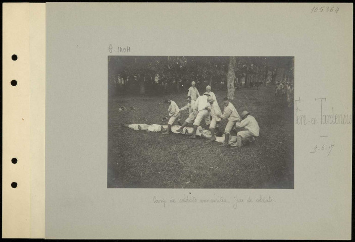 Fère-en-Tardenois. Camp de soldats annamites. Jeux de soldats
