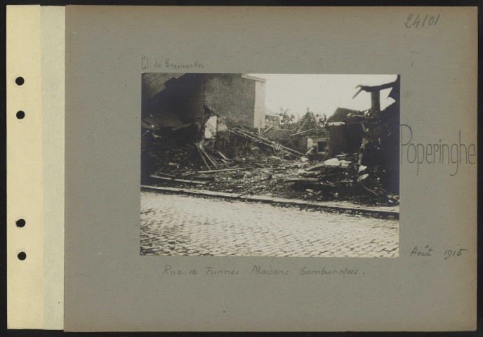 Poperinghe. Rue de Furnes. Maisons bombardées