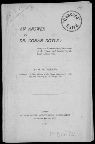 An answer to Dr. Conan Doyle. Sous-Titre : Being an Examination of his account of the "cause and conduct" of the South-African War