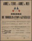 Armée de Terre et Armée de Mer : ordre de mobilisation générale : le premier jour de mobilisation est le dimanche 2 août 1914