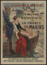 Donnez tous à l'œuvre du souvenir de la France à ses marins