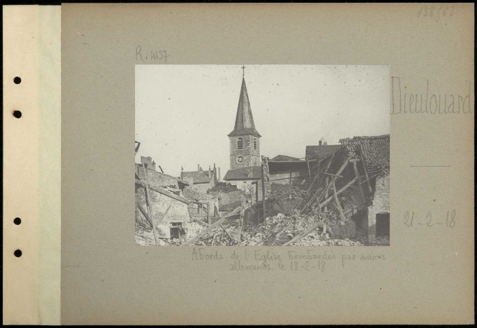 Dieulouard. Abords de l'église bombardée par avions allemands le 18.2.18
