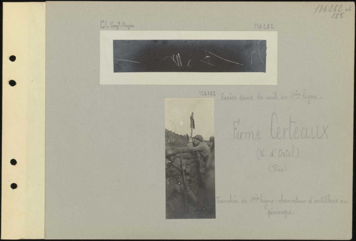 Ferme Certeaux (nord d'Ostel) (près). Tranchée de première ligne : observateur d'artillerie au périscope