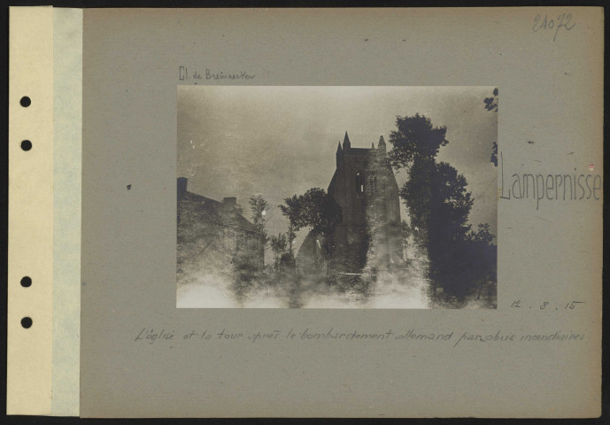 Lampernisse. L'église et la tour après le bombardement allemand par obus incendiaires