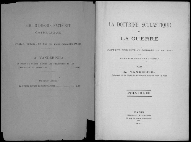 La doctrine scolastique de la guerre. Sous-Titre : Rapport présenté au Congrès de la paix de Clermont-Ferrand, 1911