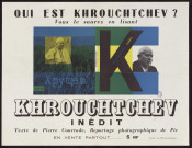 Qui est Khrouchtchev ? Vous le saurez en lisant K