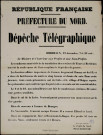 Dépêche télégraphique : Les embarras matériels… Ont été la… Cause de l'interruption des dépêches de guerre...