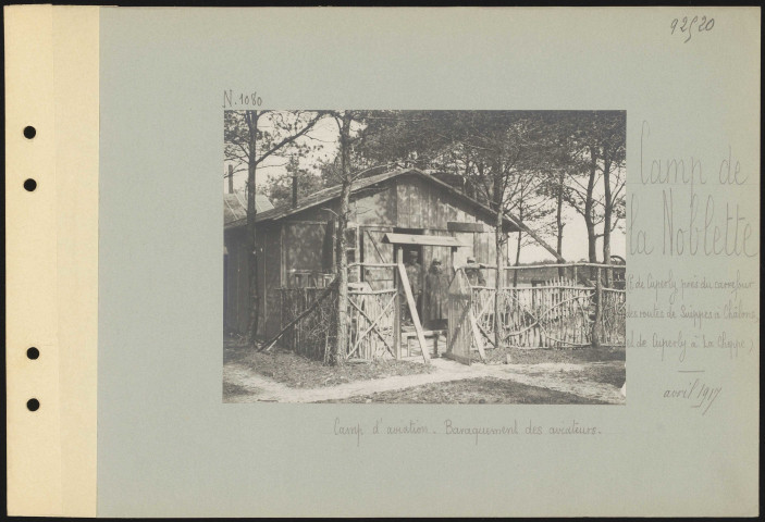 Camp de la Noblette (est de Cuperly, près du carrefour des routes de Suippes à Châlons et de Cuperly à La Cheppe). Camp d'aviation. Baraquement des aviateurs
