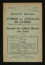 Année 1930 - Bulletin mensuel de l'Union des aveugles de guerre et journal des soldats blessés aux yeux