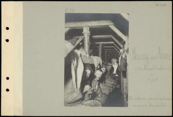 Moussy-sur-Aisne (entre Verneuil-Courtonne et). Abri souterrain pouvant contenir une compagnie. Une chambrée