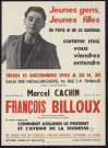 Jeunes gens, jeunes filles de Paris et de sa banlieue, comme moi, vous viendrez entendre : François Billoux