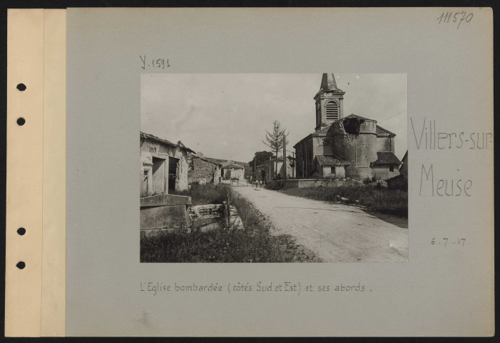 Villers-sur-Meuse. L'église bombardée (côtés sud et est) et ses abords