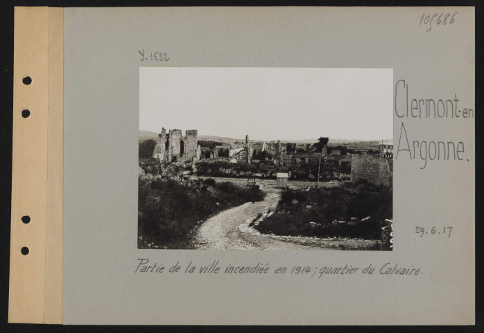 Clermont-en-Argonne. Partie de la ville incendiée en 1914. Quartier du Calvaire