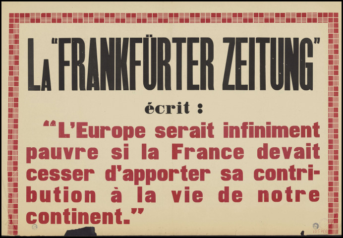 La Frankürter Zeitung écrit... Français. Montrez-vous dignes de votre pays