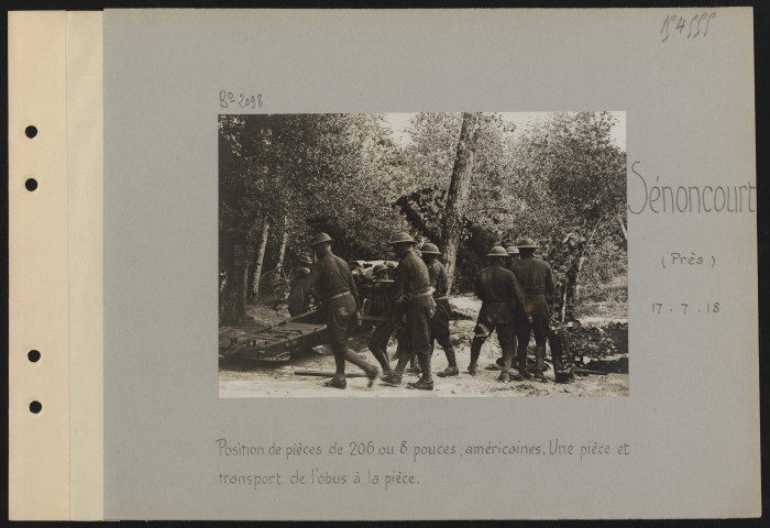 Sénoncourt (près). Position de pièces de 206 ou huit pouces américaines. Une pièce et transport de l'obus à la pièce