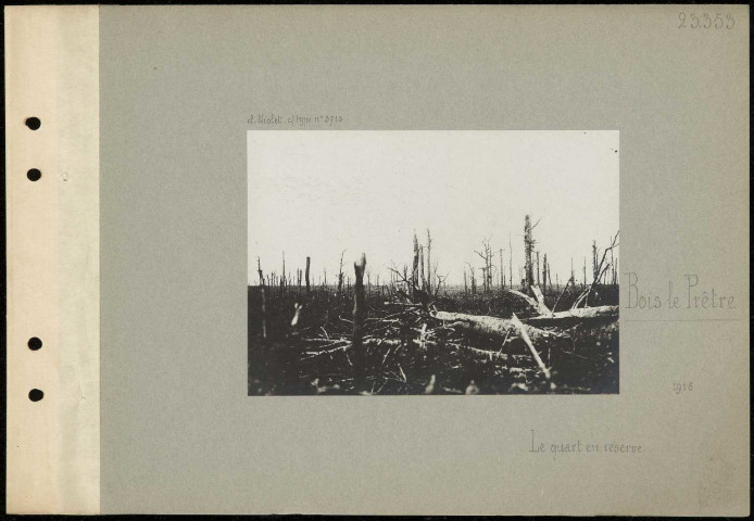 Bois le Prêtre. Le Quart en réserve