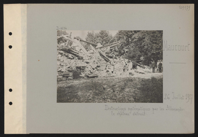 Maucourt. Destructions systématiques par les Allemands : le château détruit