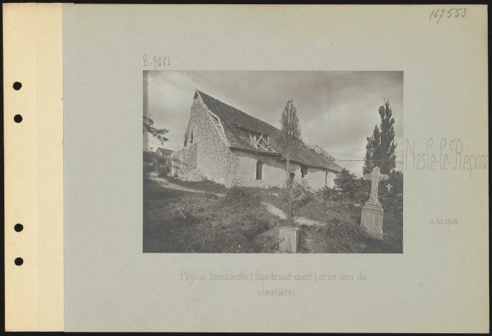 Nesle-le-Repons. L'église bombardée (façade sud-ouest) et un coin du cimetière