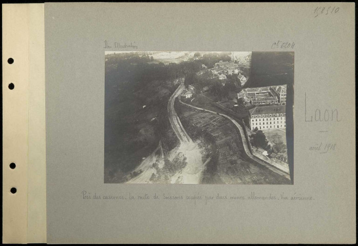 Laon. Près des casernes. La route de Soissons coupée par deux mines allemandes. Vue aérienne